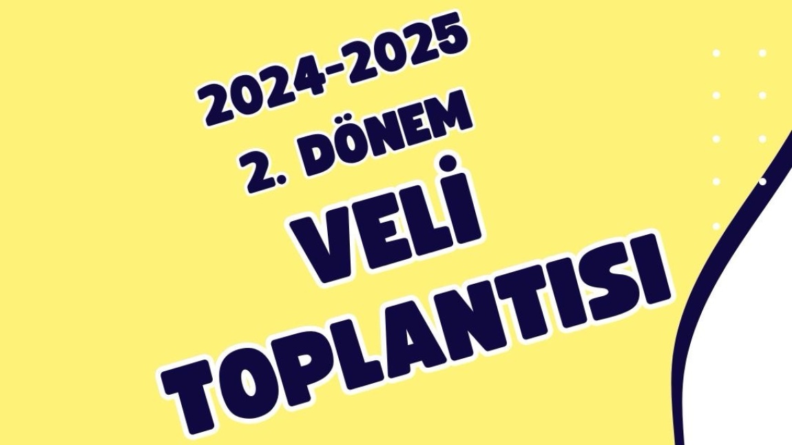 VELİ TOPLANTISI 